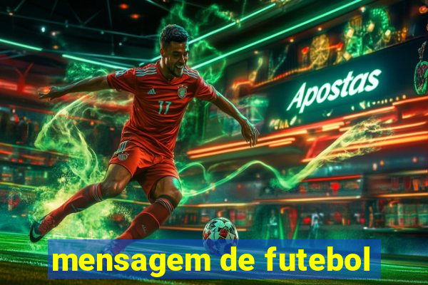 mensagem de futebol